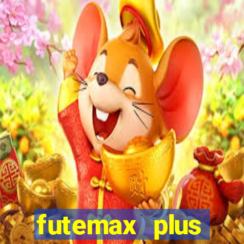 futemax plus futebol ao vivo